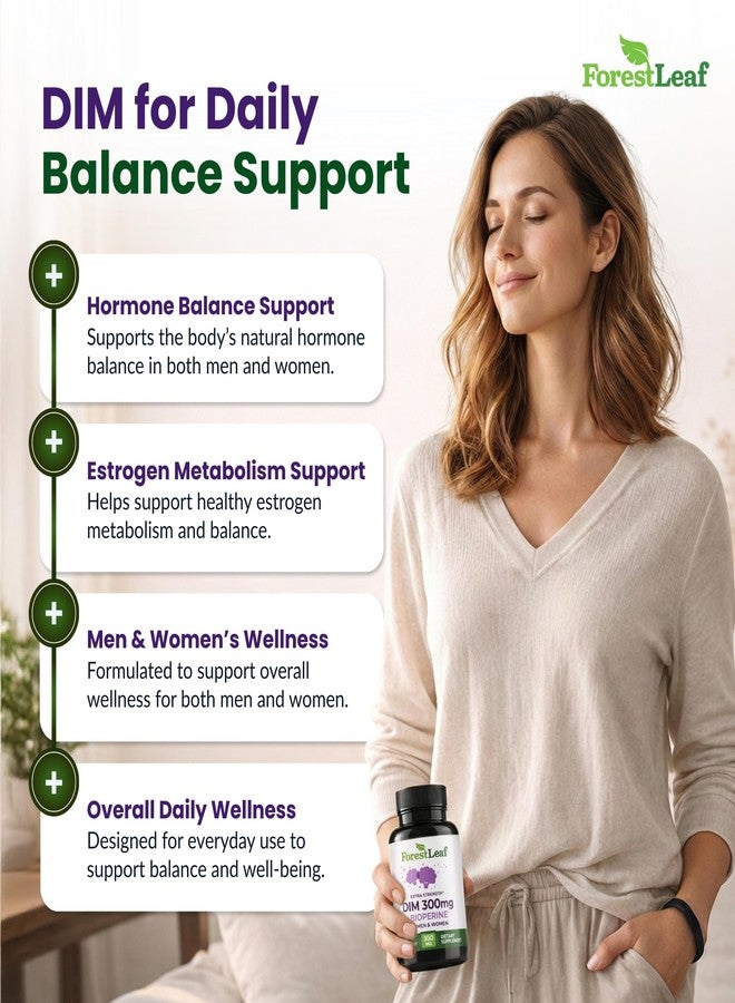 ForestLeaf DIM Supplement - 300mg DIM Estrogen Supplement for Women/Men - Diindolylmethane with BioPerine Black Pepper - Support for Detox, Metabolism, Hormone Balance & Menopause - 90 Caps - Image 3
