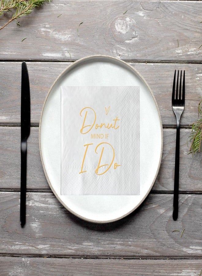 ZLPDS Donut Mind If I Do Wedding Napkins Gold Foil and White Engagement Napkins 50 Pack of Paper Bar Berverage Cocktail Napkins for Bridal Shower Bachelorette Party Decorations 3 Ply - Image 5