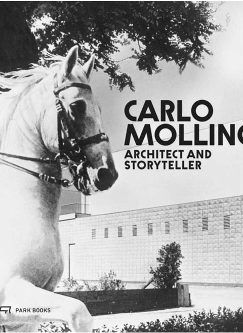 Carlo Mollino : Architect and Storyteller