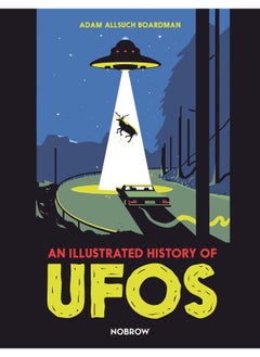 An Illustrated History of UFOs 