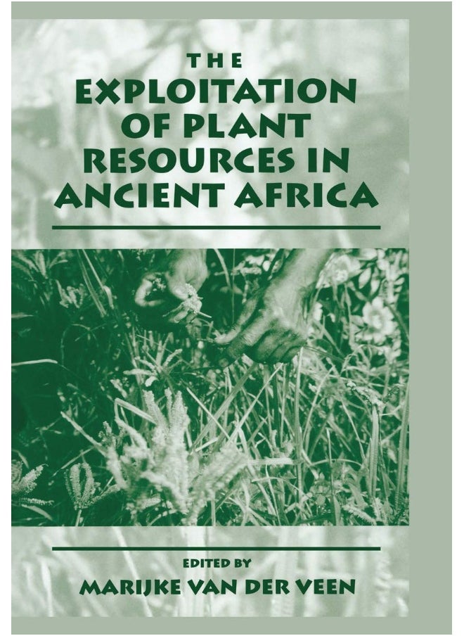 The Exploitation of Plant Resources in Ancient Africa 