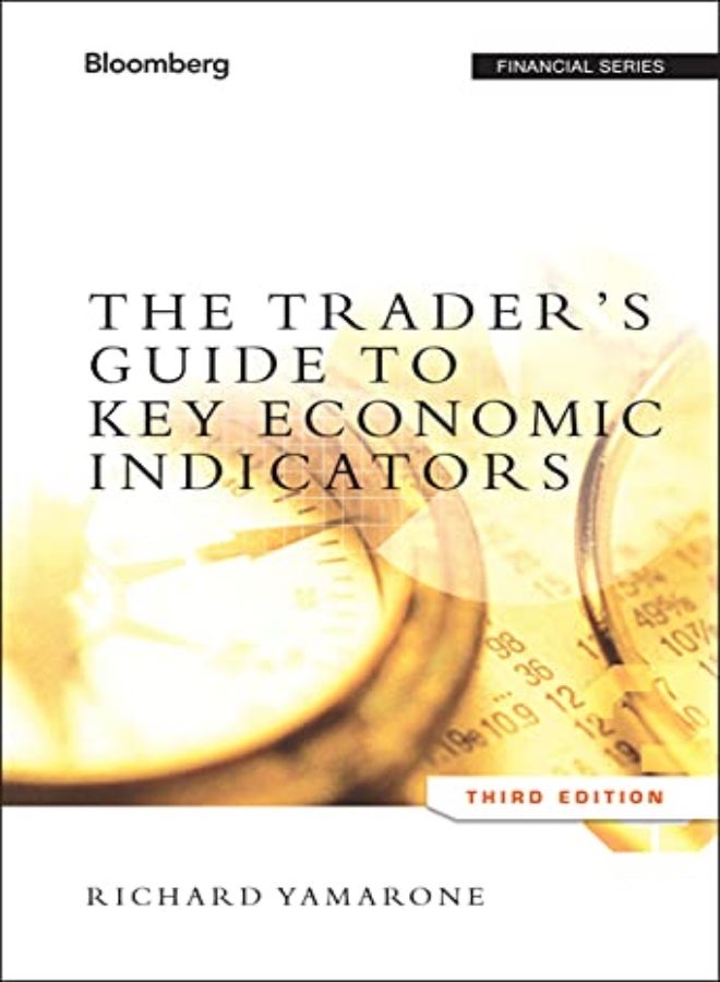 The Trader's Guide to Key Economic Indicators 