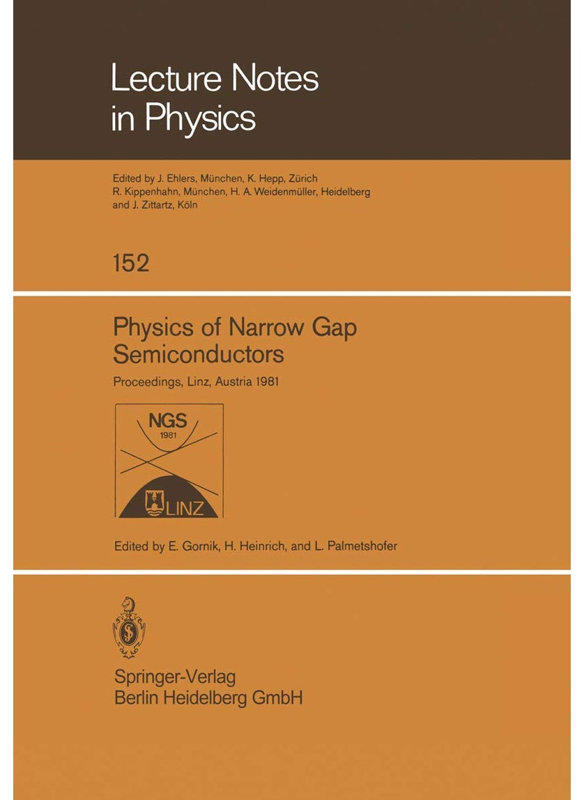 Physics of Narrow Gap Semiconductors: Proceedings of the 4th International Conference on Physics of Narrow Gap Semiconductors Held at Linz, Austria, S 