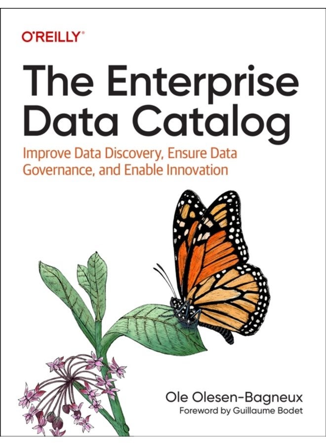 The Enterprise Data Catalog Improve Data Discovery Ensure Data Governance and Enable Innovation - Paperback