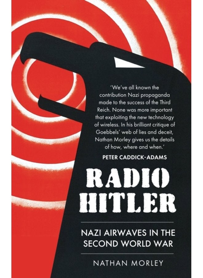 Radio Hitler Nazi Airwaves in the Second World War - Paperback