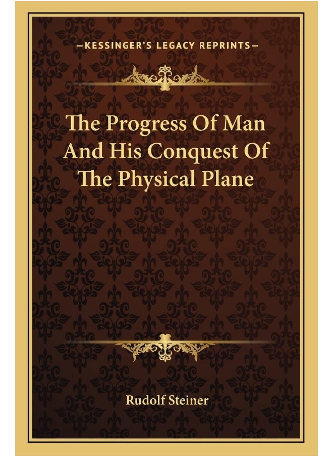 null - The Progress Of Man And His Conquest Of The Physical Plane - Image 1