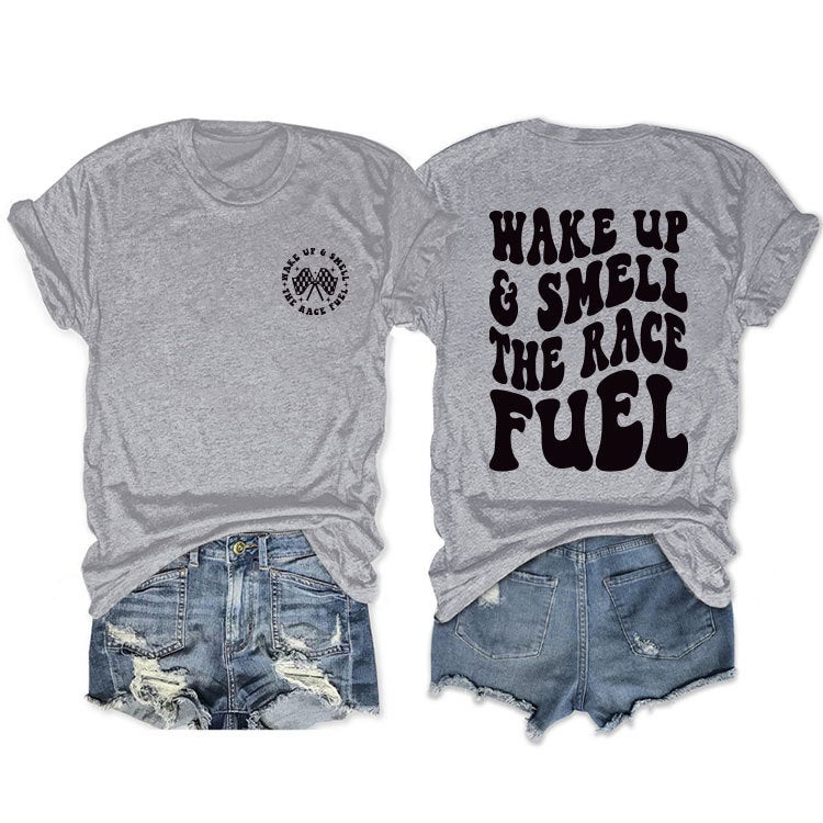 Double-Sided Print Round Neck Tee Wake Up Smell Race Fuel Summer Light gray front chest (black color picture)