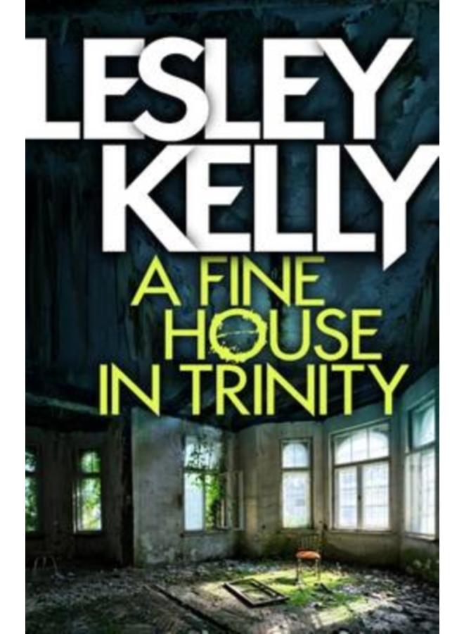 A Fine House in Trinity