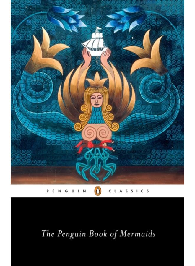 The Penguin Book of Mermaids 