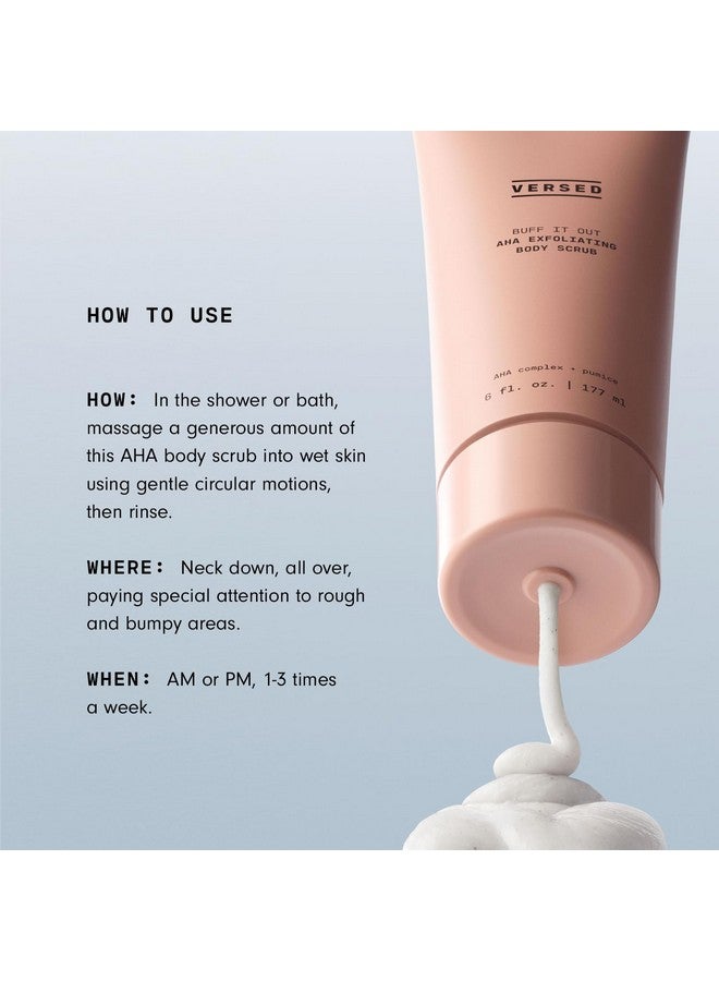 Versed Buff It Out Aha Exfoliating Body Scrub And Mask Lactic Acid & Glycolic Acid Exfoliant Microfine Pumice Body Exfoliator To Polish And Smooth Bumpy Dry Skin Vegan & Crueltyfree (6 Oz) - Image 3