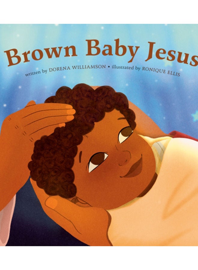 Brown Baby Jesus : A Picture Book 