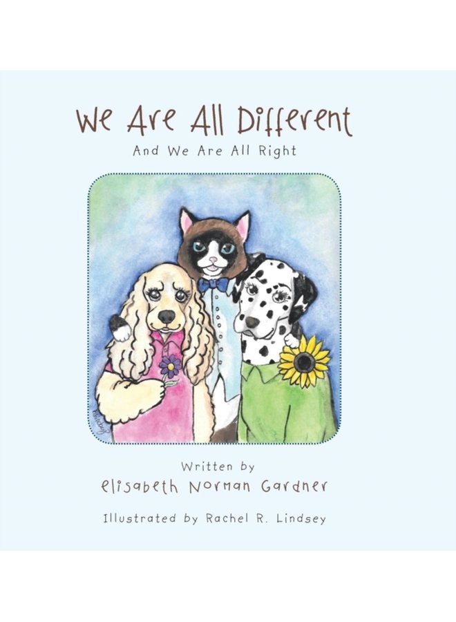 We Are All Different And We Are All Right - Hardback