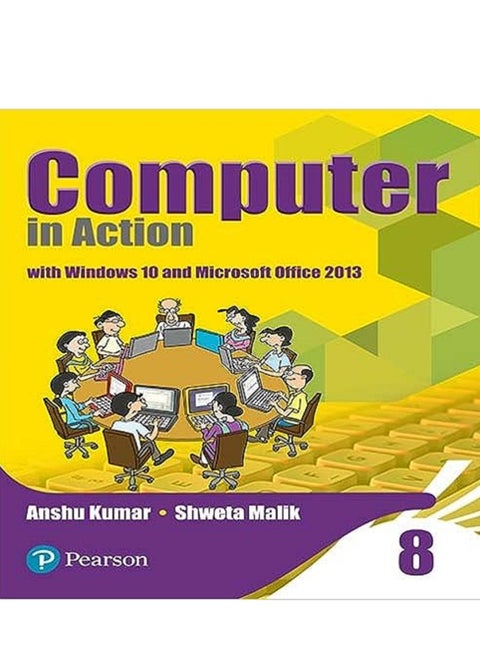 Computer in Action 8 with Windows 10 & Microsoft Office 2013