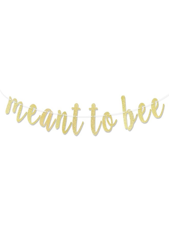 LINGTEER Meant to Bee Gold Glitter Bunting Banner Perfect for Wedding Bridal Shower Engagement Party Decorations. - Image 1