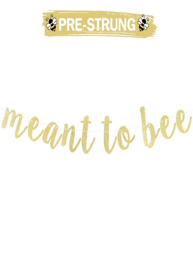 LINGTEER Meant to Bee Gold Glitter Bunting Banner Perfect for Wedding Bridal Shower Engagement Party Decorations. - Image 2