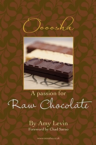 A Passion For Raw Chocolate by Levin, Amy L Paperback 