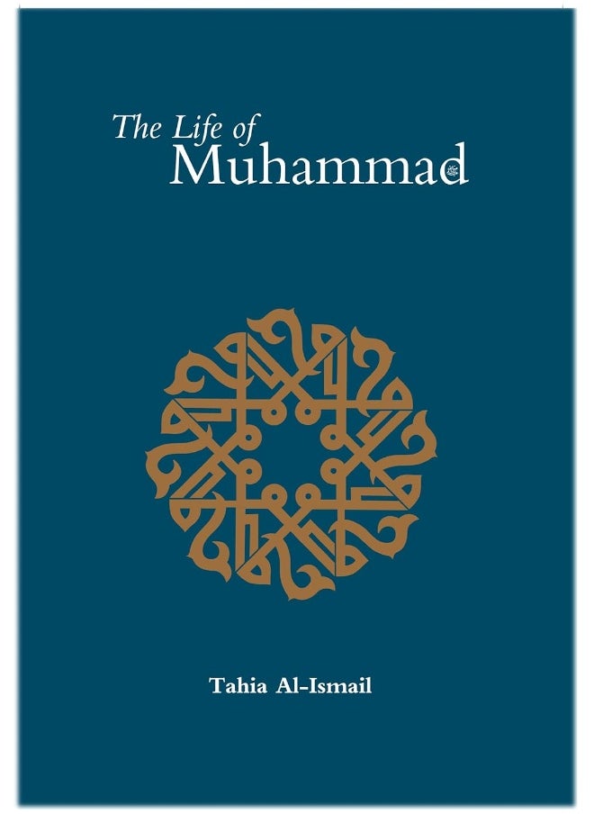 Ta-Ha Publishers Ltd The Life of the Prophet Muhammad: Based Reliably on the Earliest Sources  - Image 1