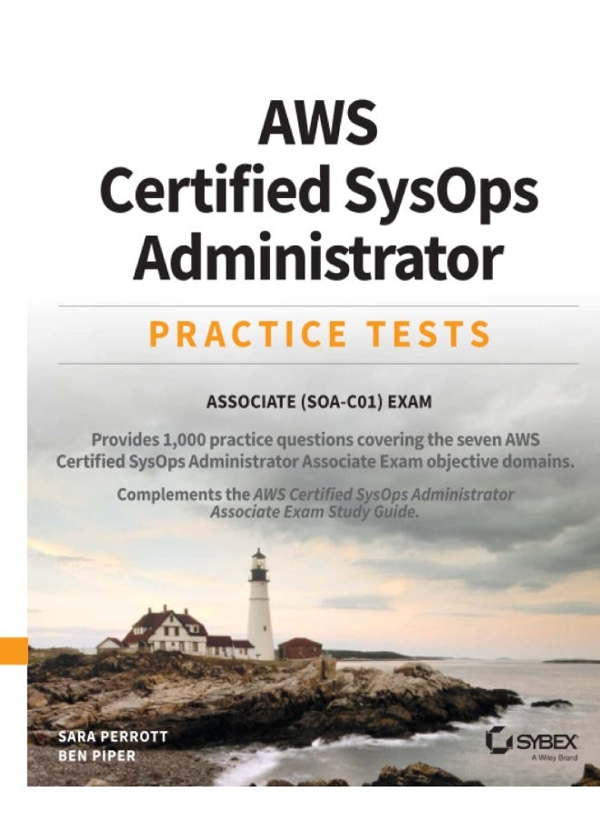 AWS Certified SysOps Administrator Practice Tests: Associate SOA-C01 Exam 