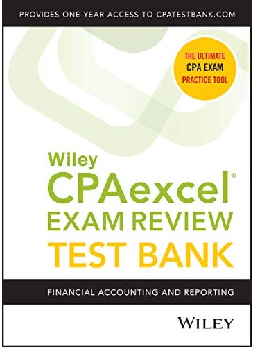 Wiley Cpaexcel Exam Review 2021 Test Bank Financial Accounting And Reporting 1Year Access 
