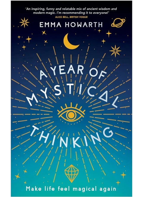 A Year of Mystical Thinking: Make Life Feel Magical Again