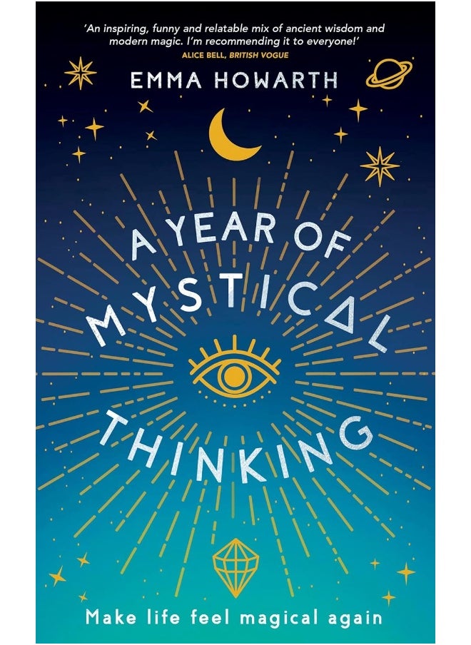 A Year of Mystical Thinking: Make Life Feel Magical Again 