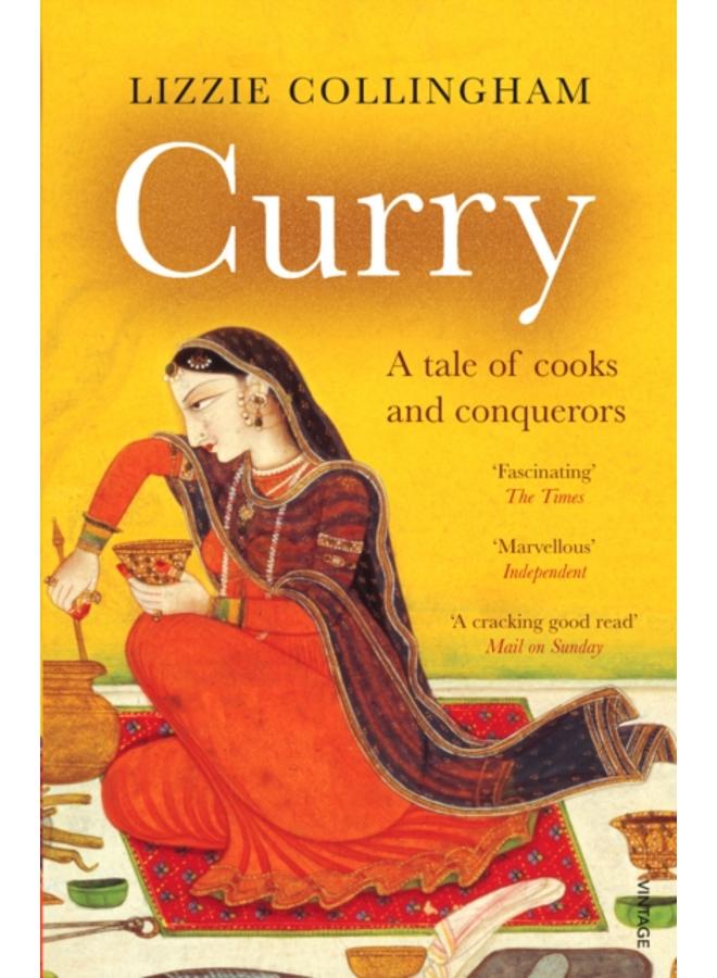 Curry : A Tale of Cooks and Conquerors