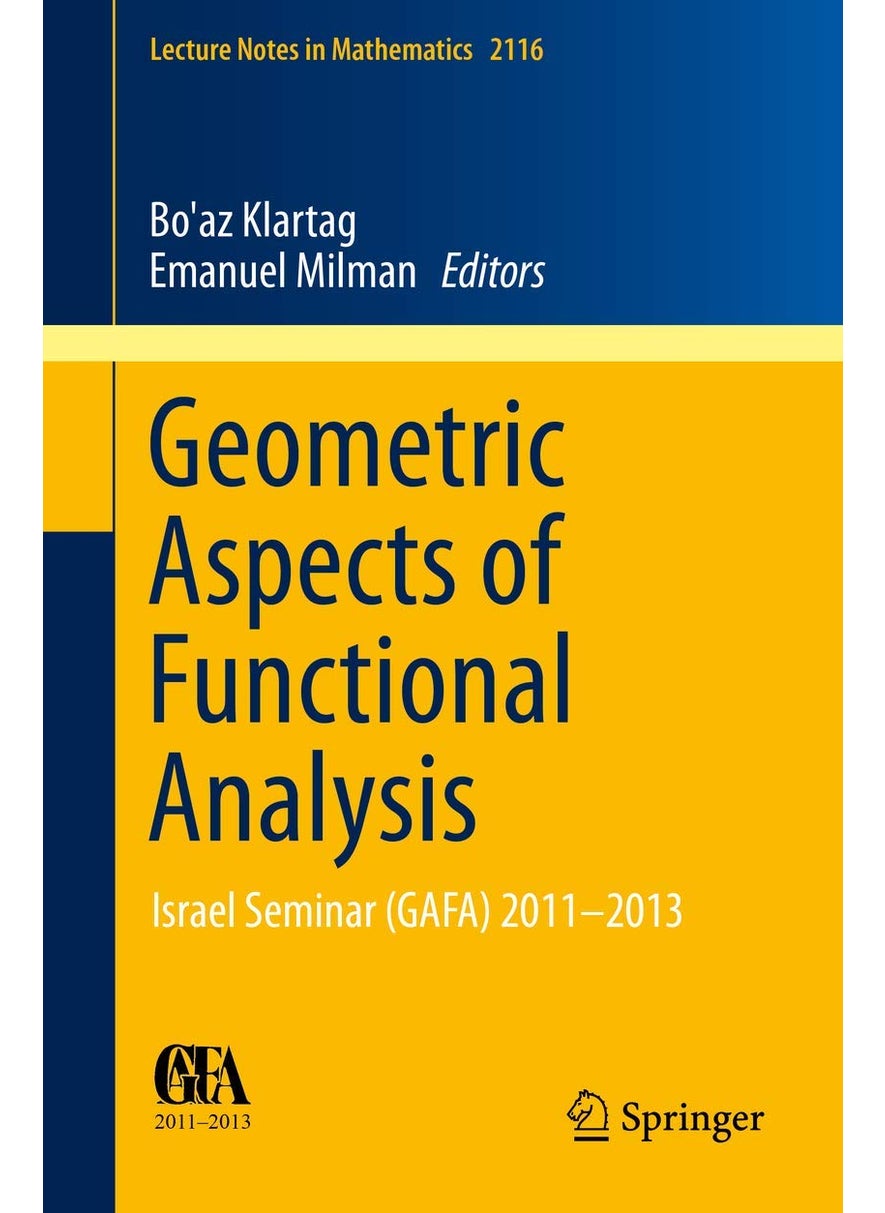 Geometric Aspects of Functional Analysis: Israel Seminar (GAFA) 2011-2013 