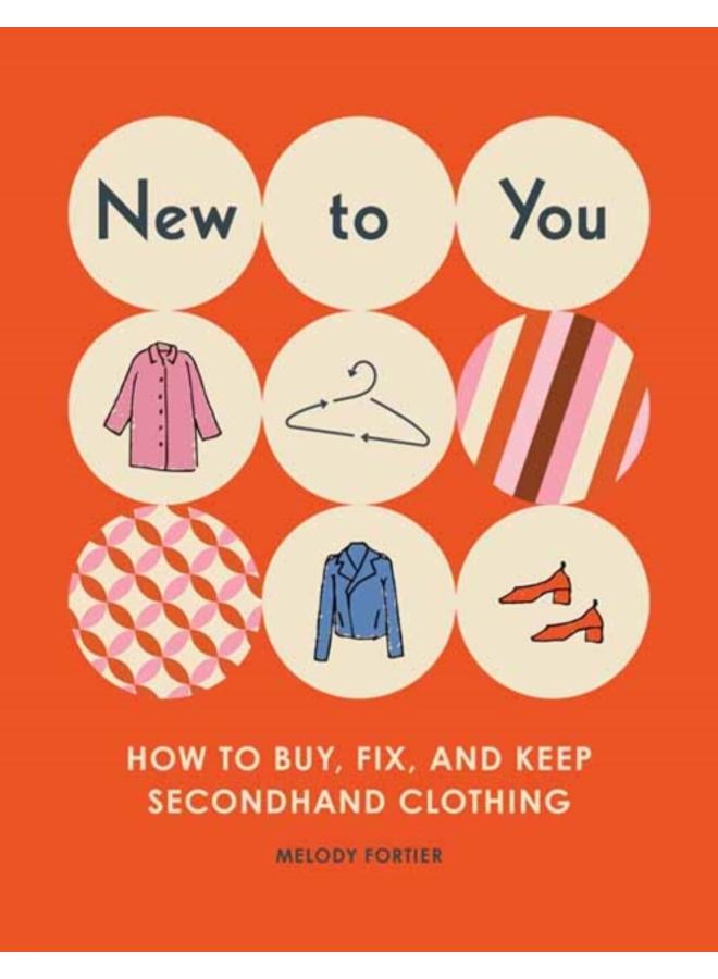 New to You?? ?? : How to Buy, Fix, and Keep Classic Clothing 