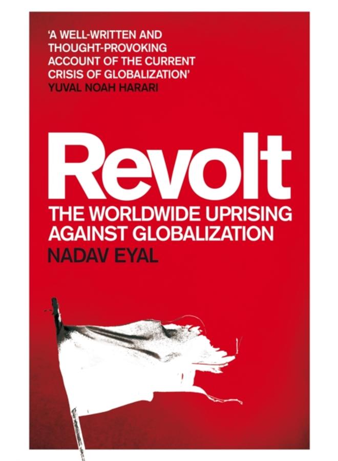 Revolt : The Worldwide Uprising Against Globalization 