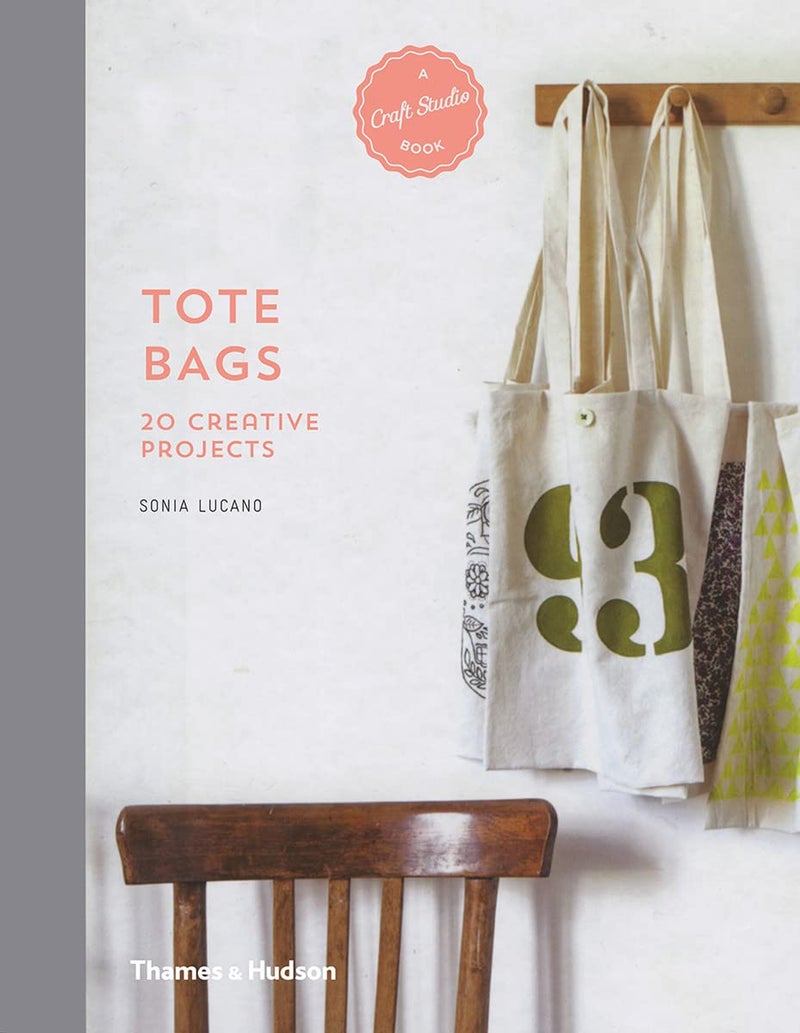 Tote Bags: 20 Creative Projects  - Image 1