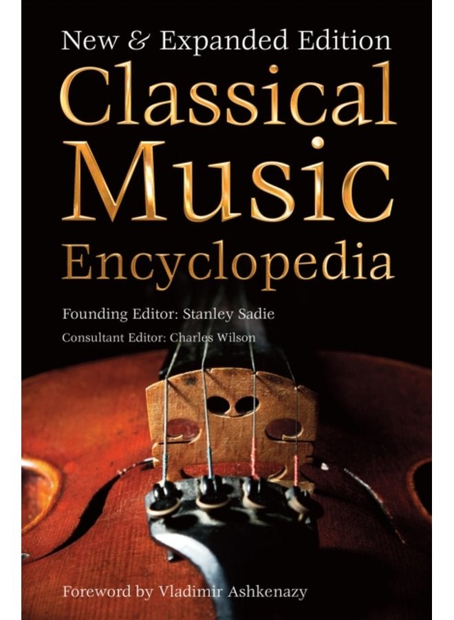 Classical Music Encyclopedia New Expanded Edition - Hardback