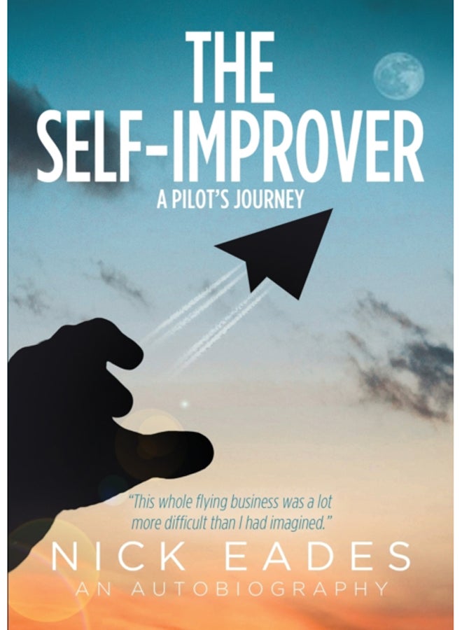 The Self-Improver : A Pilot's Journey