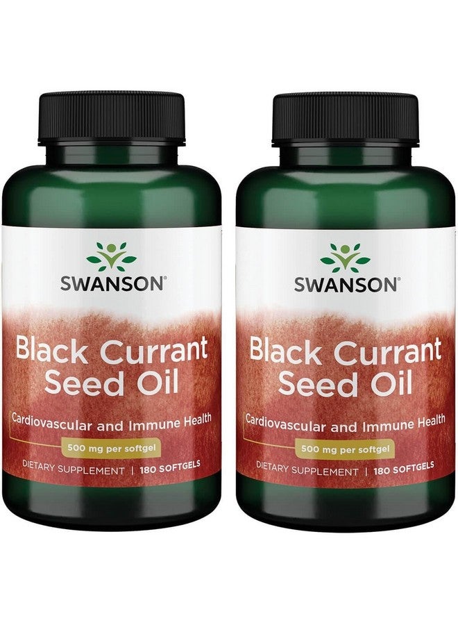 Swanson Black Currant Seed Oil - Herbal Supplement Promoting Immune System & Heart Health Support - Natural Formula Supporting Joints Health - (180 Softgels, 500mg Each) (2 Pack)
