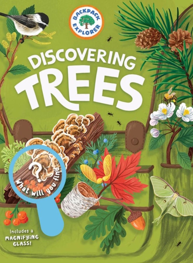 Backpack Explorer: Discovering Trees : What Will You Find? 