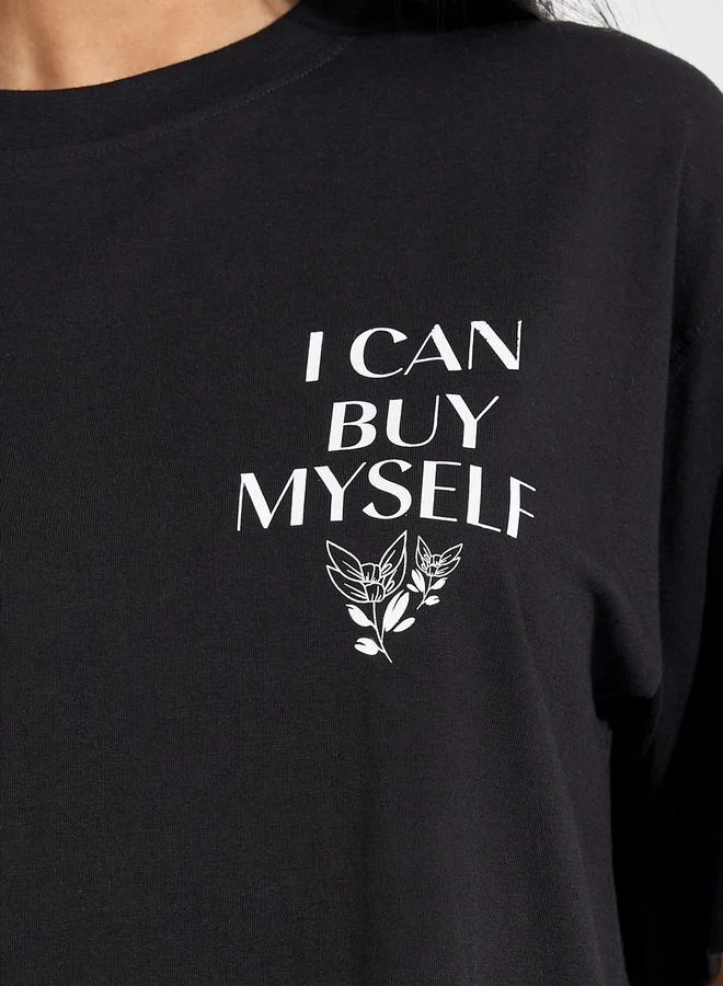 Styli Oversized I Can Buy My Self Flowers Slogan T-Shirt