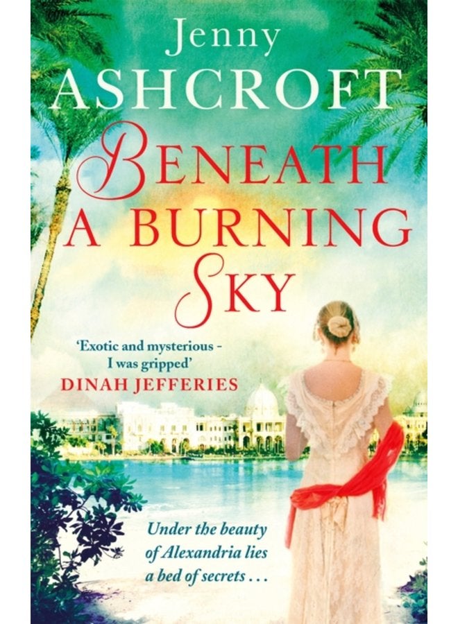 Beneath a Burning Sky A gripping and mysterious historical love story - Paperback