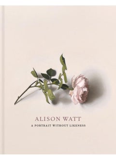 Alison Watt : A Portrait Without Likeness: a conversation with the art of Allan Ramsay
