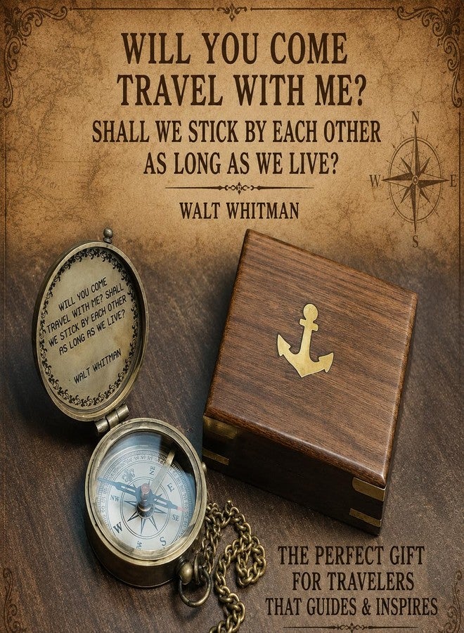 Mai Will You Come Travel With Me? Shall We Stick By Each Other As Long As We Live? Vintage Quote Brass Compass with Wooden Box Scripture-WALT WHITMAN, Gifts Idea, Girls/Boys, Lovers, Husband, Wife, Fiancé - Image 3