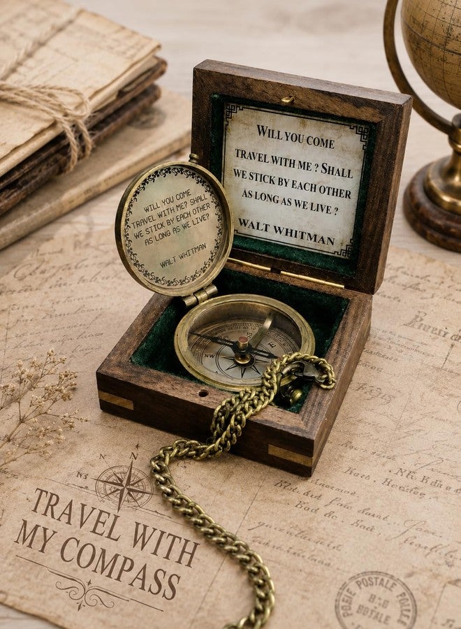 Mai Will You Come Travel With Me? Shall We Stick By Each Other As Long As We Live? Vintage Quote Brass Compass with Wooden Box Scripture-WALT WHITMAN, Gifts Idea, Girls/Boys, Lovers, Husband, Wife, Fiancé - Image 5