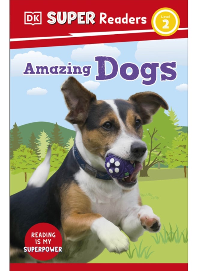 DK Super Readers Level 2 Amazing Dogs 