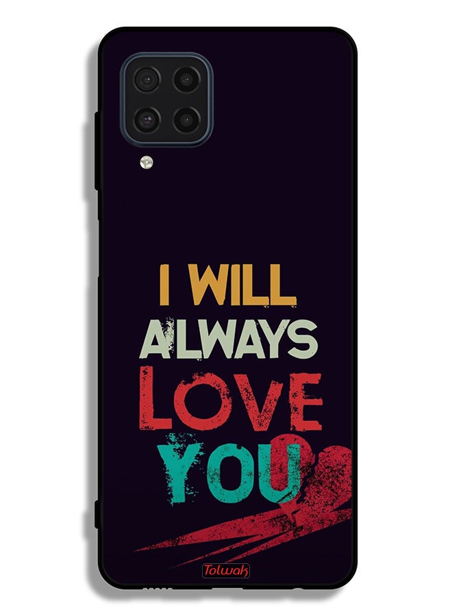 Tolwak Samsung Galaxy F22 Protective Case Cover I Will Always Love You - Image 2