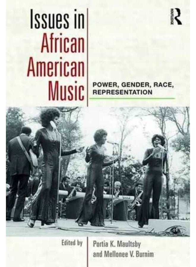 Issues in African American Music Power Gender Race Representation - Paperback