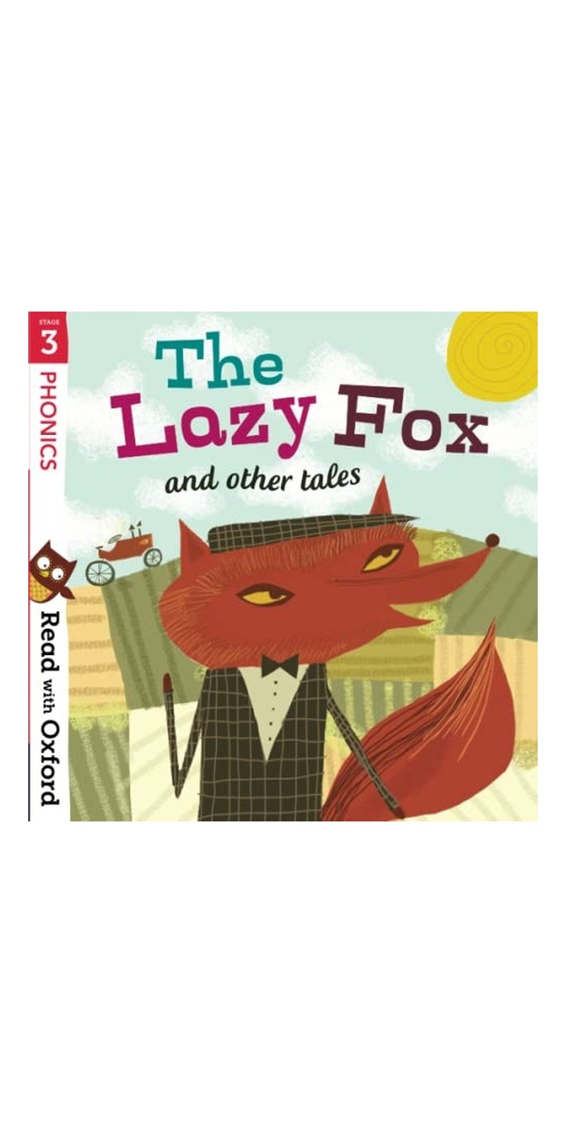 Lazy Fox and Other Tales | Authored by Alison Hawes, Jan Burchett, Sara Vogler, Gill Munton, Liz Miles | Paperback | Published by Oxford University Press
