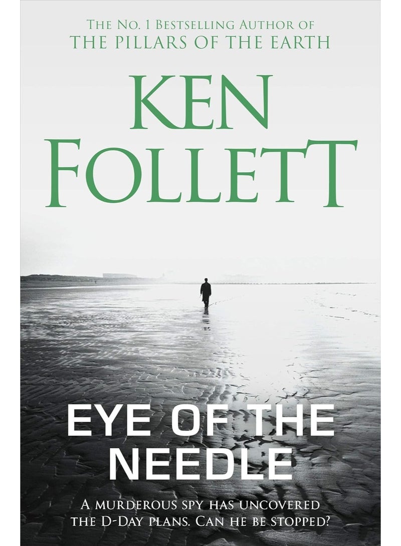 Eye of the Needle: The Heart-Racing Thriller from the Multi-million Copy International Bestseller of The Kingsbridge Series Paperback