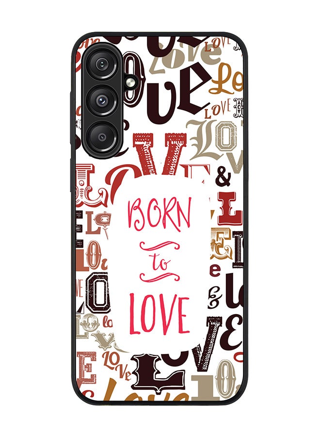 Stylizedd For Samsung Galaxy A16 / A16 5G Case,Slim fit Camera Protection, Shockproof Thin Phone cover - Born To Love - Image 1
