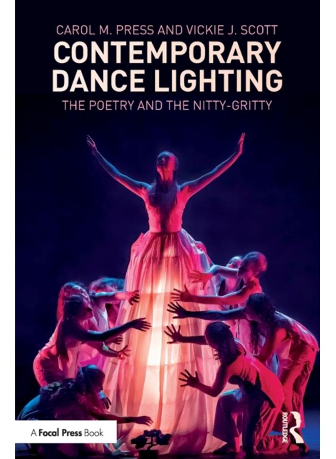 Contemporary Dance Lighting : The Poetry and the Nitty-Gritty 