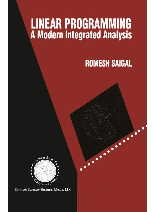 Linear Programming: A Modern Integrated Analysis