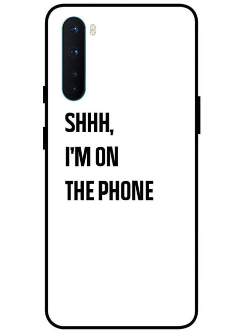 Protective Case Cover For OnePlus Nord Smart Series Printed Protective Case Cover for OnePlus Nord Shhh I'M On the Phone