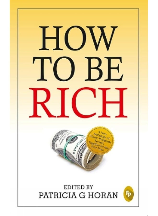 How To Be Rich