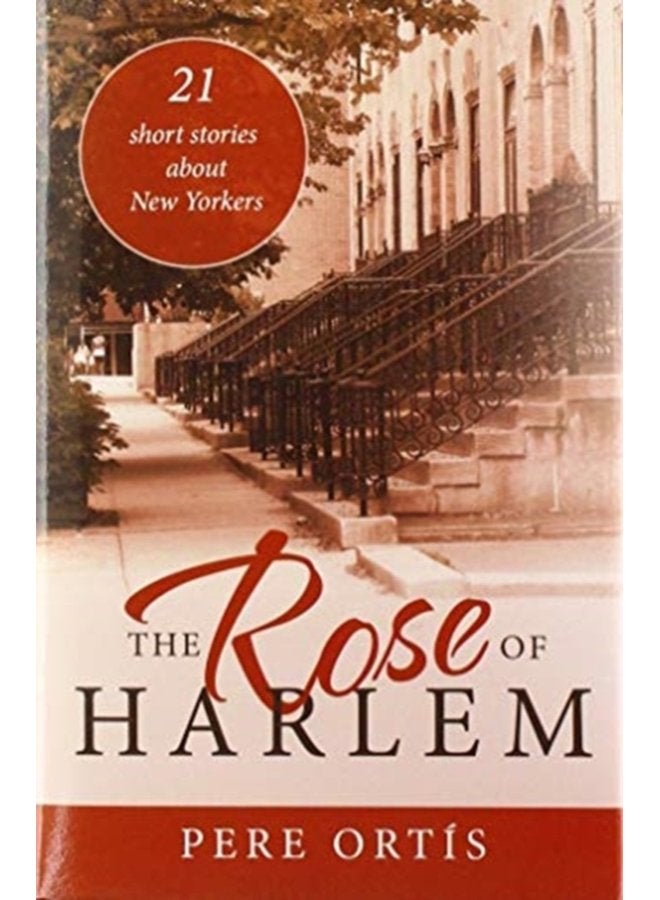 The Rose of Harlem 21 Short Stories About New Yorkers - Hardback
